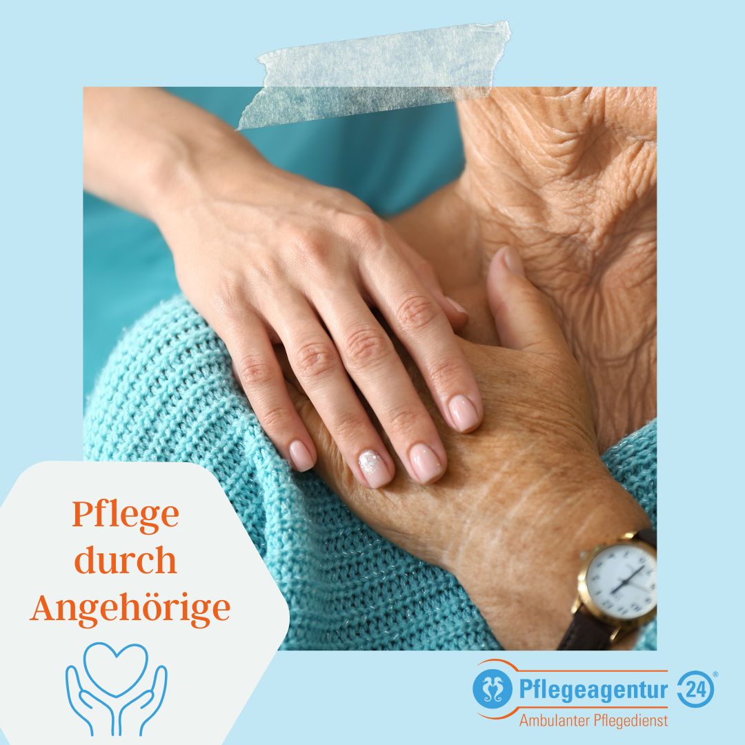 Pflege durch Angehörige